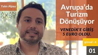 Venedike Giriş 5 Euro Oldu  Güncel-d  Yalın Alpay  B01