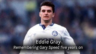 Eddie Gray Remembering Gary Speed 5 years on