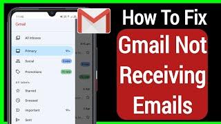 How To Fix Gmail Not Receiving Emails - 2022  Cant Recive Emails on Gmail