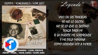 LEYENDA - SUPERIORITY × BELTITO × ELEA El DOMINIO × JUANKA × OSQUEL × CASPER × TOWY × PACHO RAP