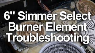 Frigidaire  Kenmore Electric Stove 6 Simmer Select Burner Element Troubleshooting