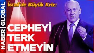 İsrailde Büyük Kriz Netanyahu Eline Mikrofonu Aldı ve Bağırdı CEPHEYİ TERK ETMEYİN