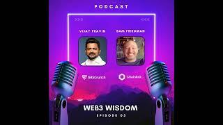 The Web3 Wisdom Podcast - #5 Sam Friedman Chainlink.