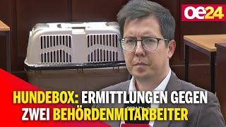 Hundebox-Fall Ermittlungen gegen zwei Behördenmitarbeiter