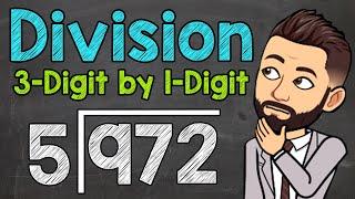 Dividing 3-Digit Numbers by 1-Digit Numbers  Math with Mr. J