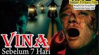 Sinopsis Film Vina Sebelum 7 Hari full Movie