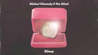 Michael Kiwanuka & Tom Misch - Money Official Audio