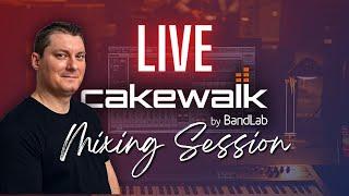 LIVE Cakewalk by BandLab Mixing Session - Home Studio Simplified