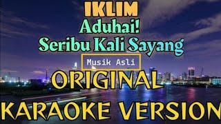 Iklim - Seribu Kali Sayang Karaoke Version