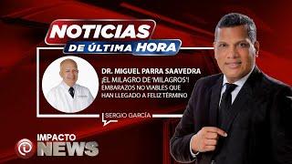 Dr. Miguel Parra Saavedra-El milagro de Milagros