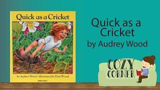 Childrens Book Read Aloud QUICK AS A CRICKET By Audrey Wood and Don Wood