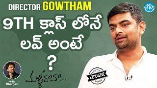 Malli Raava Director Gowtham Exclusive Interview  Talking Movies With iDream #603