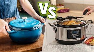 Dutch Oven VS Slow Cooker  Which One is Worth It?