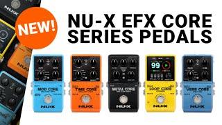 NU-X EFX CORE SERIES RANGE  Core Series Stomp Boxes