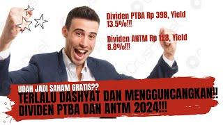 Terlalu Dahsyat Dan Mengguncangkan - Dividen PTBA dan ANTM 2024 - Sudah Jadi Saham Gratis??