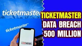 Ticketmaster Hacked 500 Million Customer Data Stolen Cloud Database.  SAAS Software Mis-Configured.