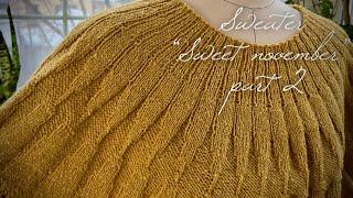 Это нужно связать обязательно  МАСТЕР-КЛАСС️”Sweet november” sweater part 2