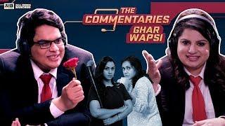 AIB  The Commentaries - Ghar Wapsi