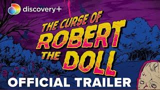 The Curse of Robert the Doll Official Trailer  discovery+
