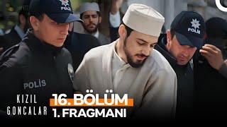 Kızıl Goncalar 16. Bölüm 1. Fragmanı  Ağlama Vakti Değil Ağlatma Vakti