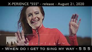 X-Perience New Album 555 out August 21 2020 A Neverending Dream Only You & Britney Spears Cover