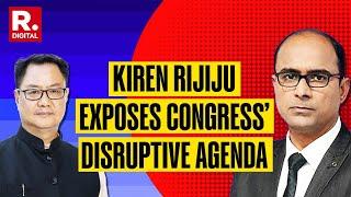 The Interview With Kiren Rijiju Cabinet Minister Discusses Congress’ Disruptive Agenda