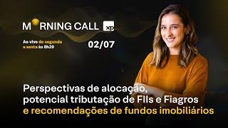 Potencial TRIBUTAÇÃO de FIIs e Fiagros perspectivas de alocação e RECOMENDAÇÕES de FIIs