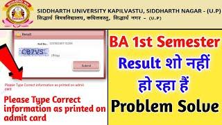 please type correct information as printed on admit card  How to check siddharth university result