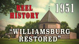 Williamsburg Restored 1951 - REEL History of Virginias Colonial Capital City