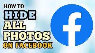 HOW TO HIDE PHOTOS ON FACEBOOK 2023  HIDE PHOTOS ON FACEBOOK 2023