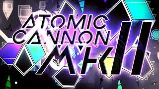 ATOMIC CANNON Mk II Extreme Demon by LIEB  Geometry Dash 2.11