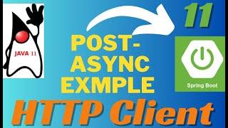 Http Client Send Async Spring Boot Java  Http Client Post Async Spring Boot Java  Http Client