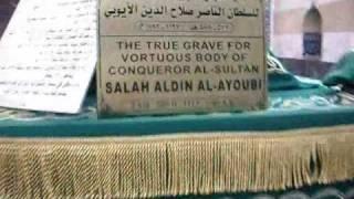 The Great Salah al Din al Ayubi  - Grave & Castle in Syria