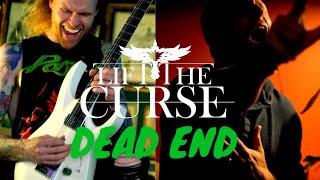 Lift The Curse - Dead End Official Music Video