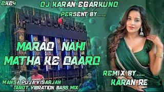 DJ SARZEN SETUP SONG  MARAD NAHI MATHA KE DAARO   EDM VIBRATION MIX  #djsarzen