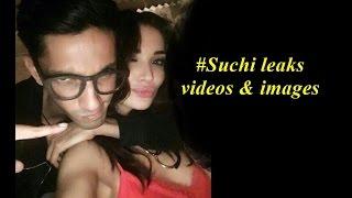 Viral videos and images of SUCHI LEAKS in twitter