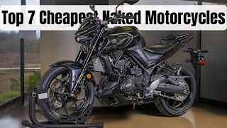 TOP 7 RECOMMENDATIONS FOR THE CHEAPEST NAKED MOTORCYCLES THAT YOU CAN BUY IN 2024