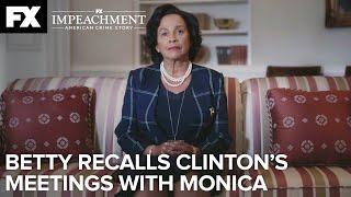 Betty Recalls Clintons Meeting with Monica  Impeachment American Crime Story – Ep.7  FX