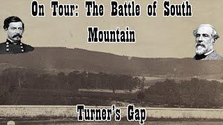 On Tour The Battle of South Mountain Turners Gap