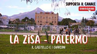 La Zisa Palermo Castello della Zisa e Giardini della Zisa