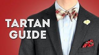 Tartan Guide - Tartans Plaid and Checks in Menswear