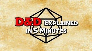 D&D Explained in 5 Minutes