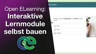 Open ELearning Tutorial 2021 – So einfach lassen sich Lernmodule für Moodle und ILIAS produzieren