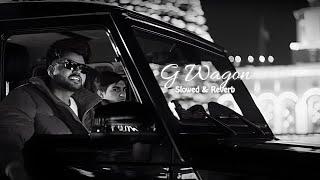 G Wagon slowed + reverb - Vikram Sarkar