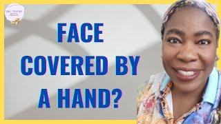 DR. TOCHI - DREAM INTERPRETATION HAND COVERING YOUR FACE?