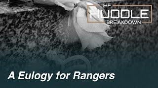 A Eulogy for Rangers