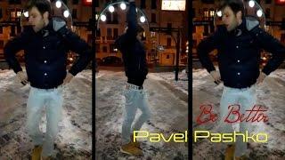 Pavel Pashko - Be Better I dance like Beyonce.