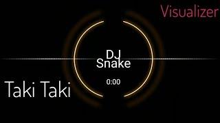 Dj Snake - Taki Taki visualizer