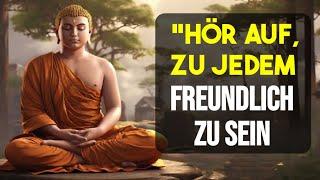 Hör auf zu jedem freundlich zu sein  Buddhistische Geschichte  Zen-Geschichte