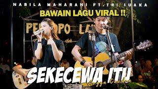 SEKECEWA ITU ANGGA CANDRA - NABILA MAHARANI FT TRI SUAKA